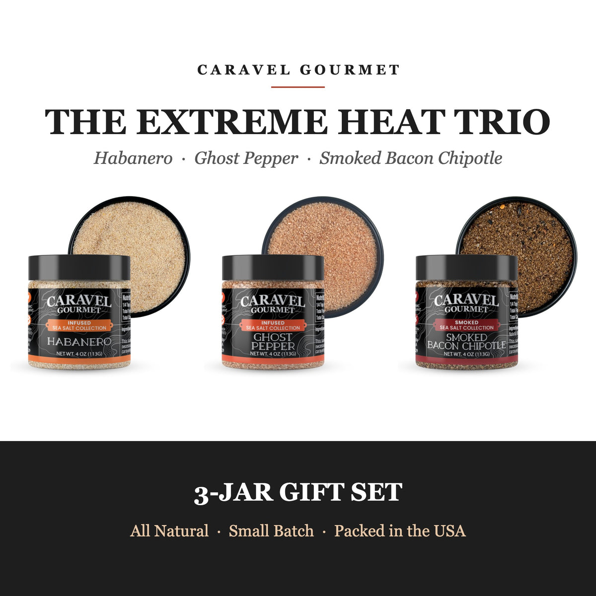 Caravel Gourmet Extreme Heat Trio - Habanero, Ghost Pepper and Smoked Bacon Chipotle Sea Salt 4 oz jars